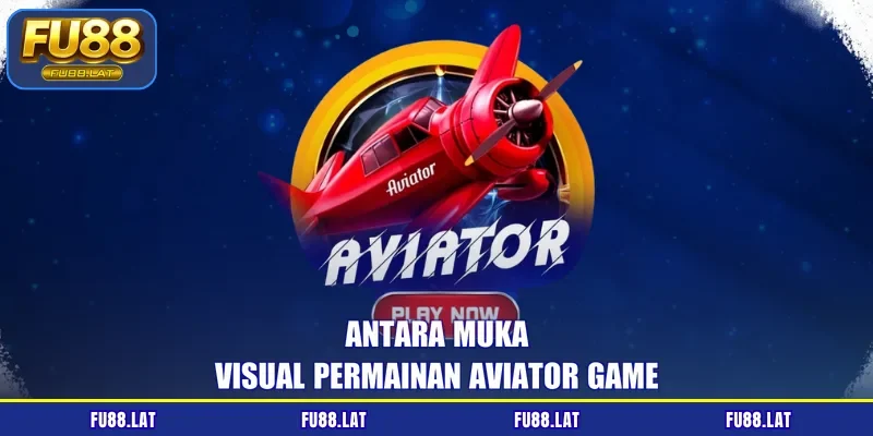 Antara muka visual permainan aviator game