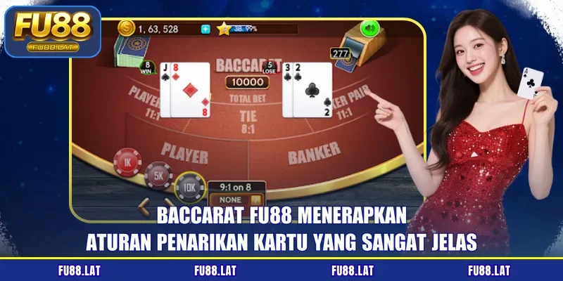 Baccarat FU88 menerapkan aturan penarikan kartu yang sangat jelas