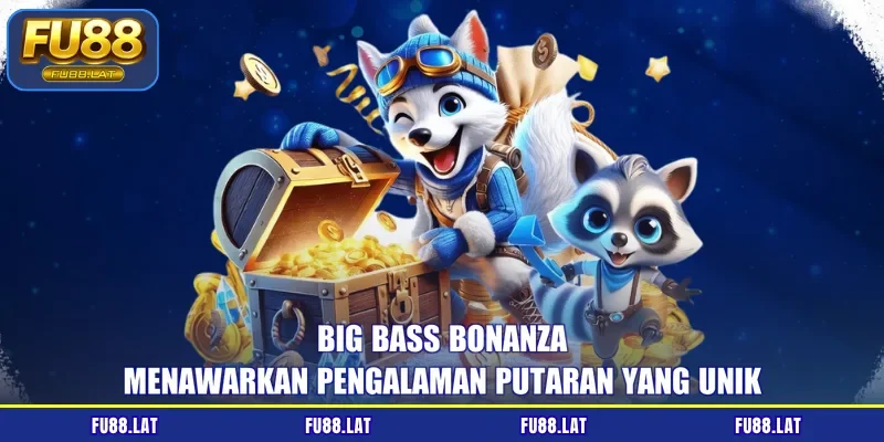 Big bass bonanza menawarkan pengalaman putaran yang unik