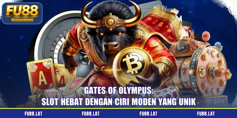 Gates Of Olympus: Slot Hebat Dengan Ciri Moden Yang Unik