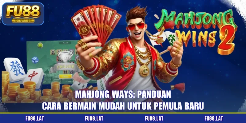 Mahjong Ways: Panduan Cara Bermain Mudah Untuk Pemula Baru