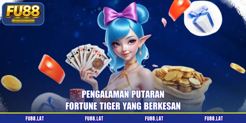 Pengalaman putaran Fortune Tiger yang berkesan