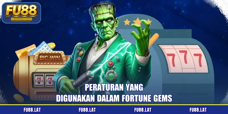 Peraturan yang digunakan dalam Fortune Gems