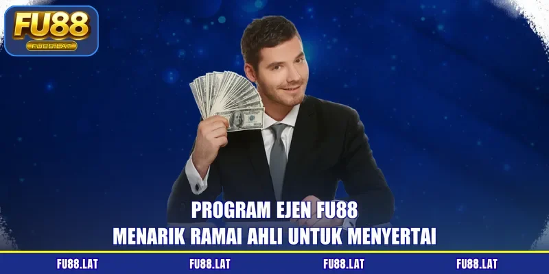 Program Ejen FU88 menarik ramai ahli untuk menyertai